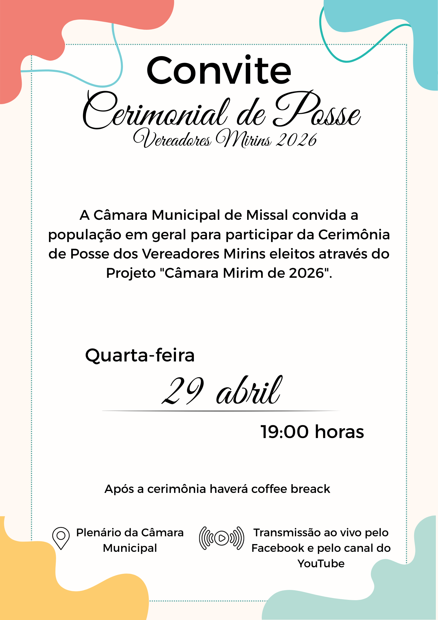 A Câmara Municipal de Missal convida toda a população para a Cerimônia de Posse dos Vereadores Mirins de 2026.